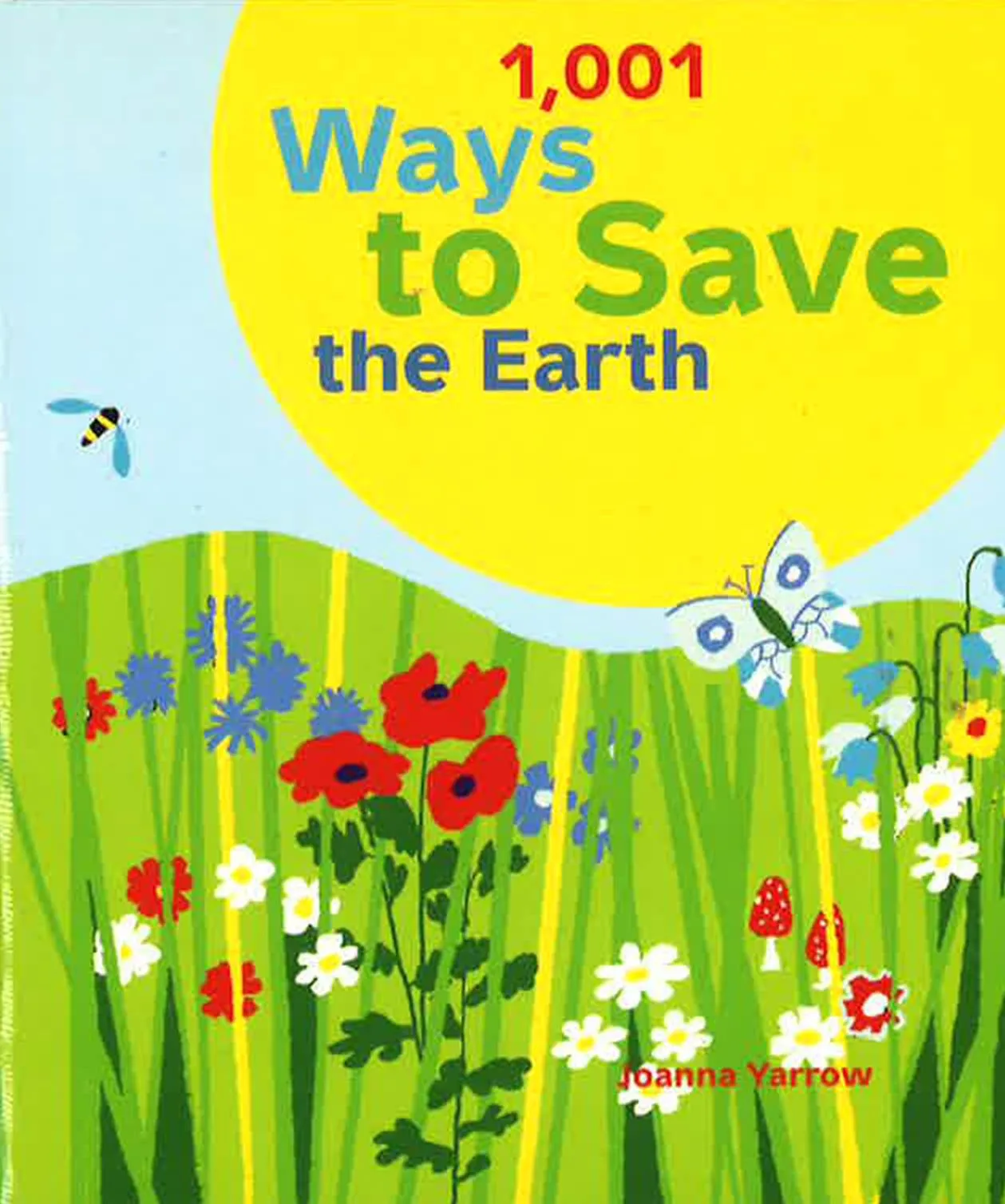 1,001 Ways To Save The Earth